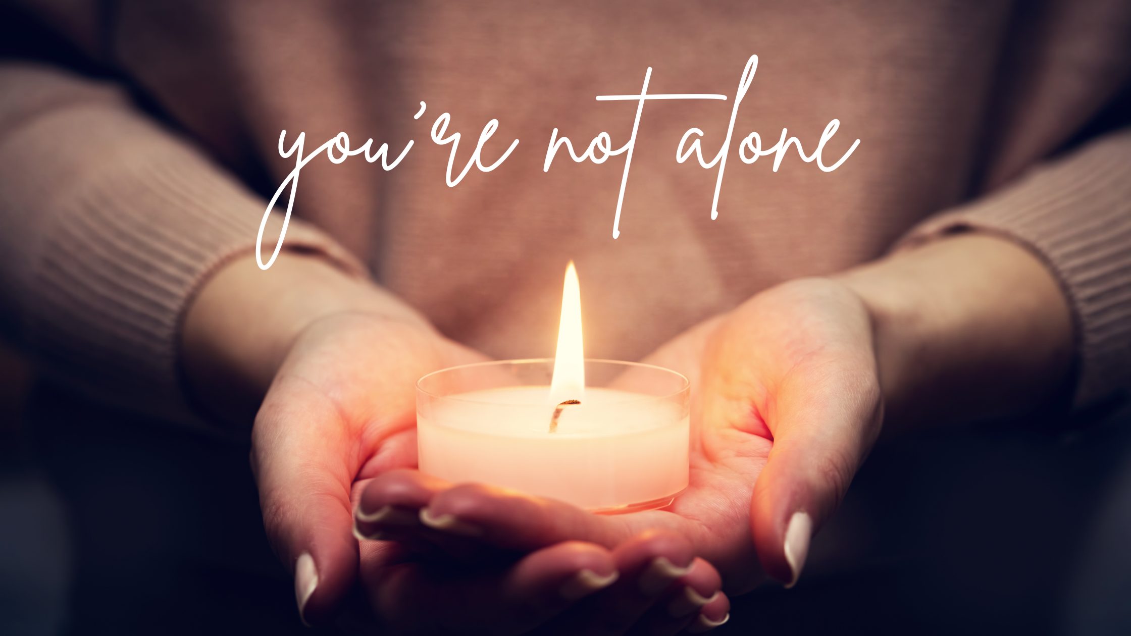 youâ€™re not alone