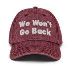We Won't Go Back Vintage Cap