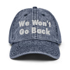 We Won't Go Back Vintage Cap