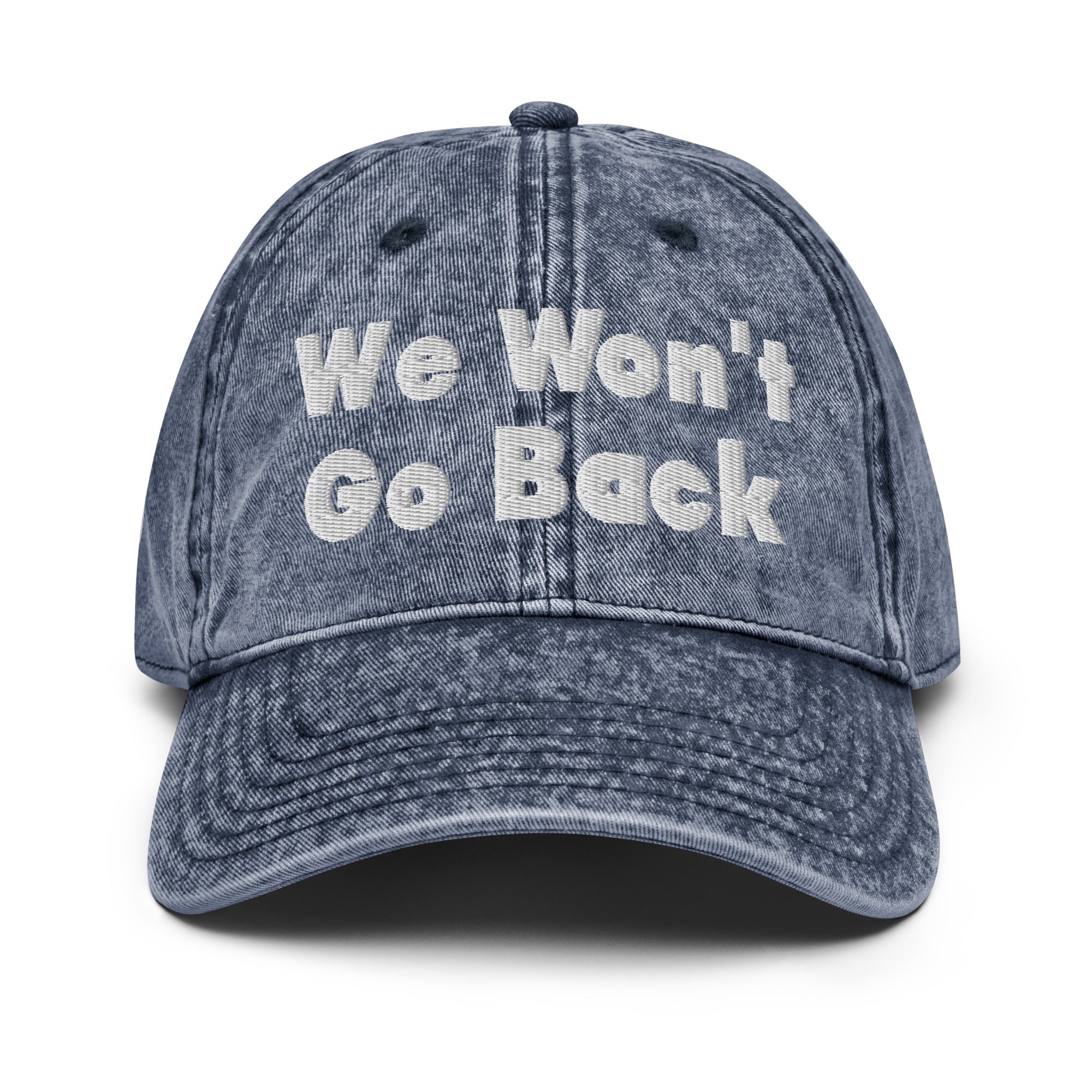 We Won't Go Back Vintage Cap