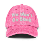 We Won't Go Back Vintage Cap
