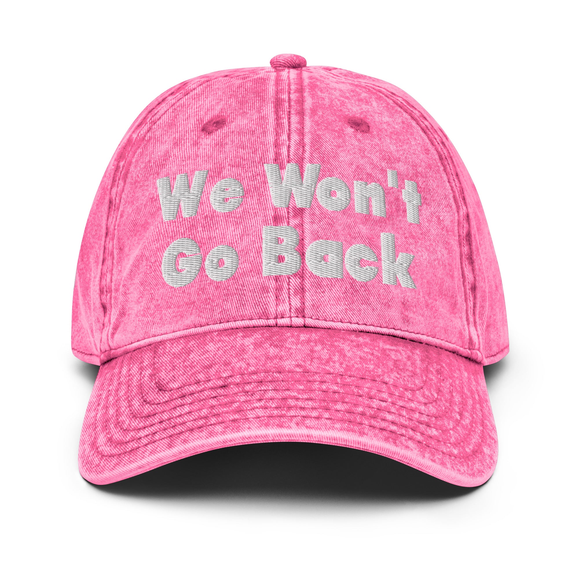 We Won't Go Back Vintage Cap