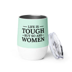 Tough Women Tumbler