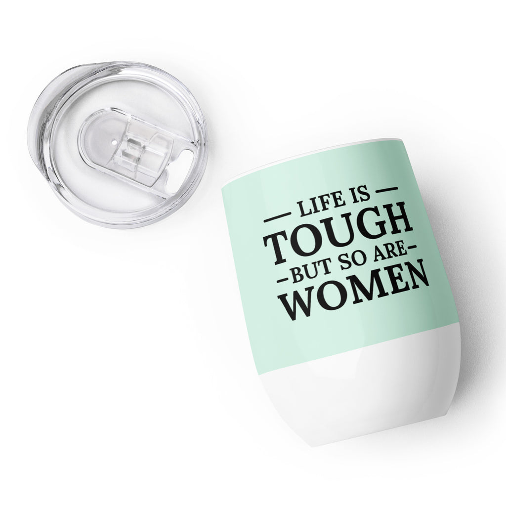 Tough Women Tumbler