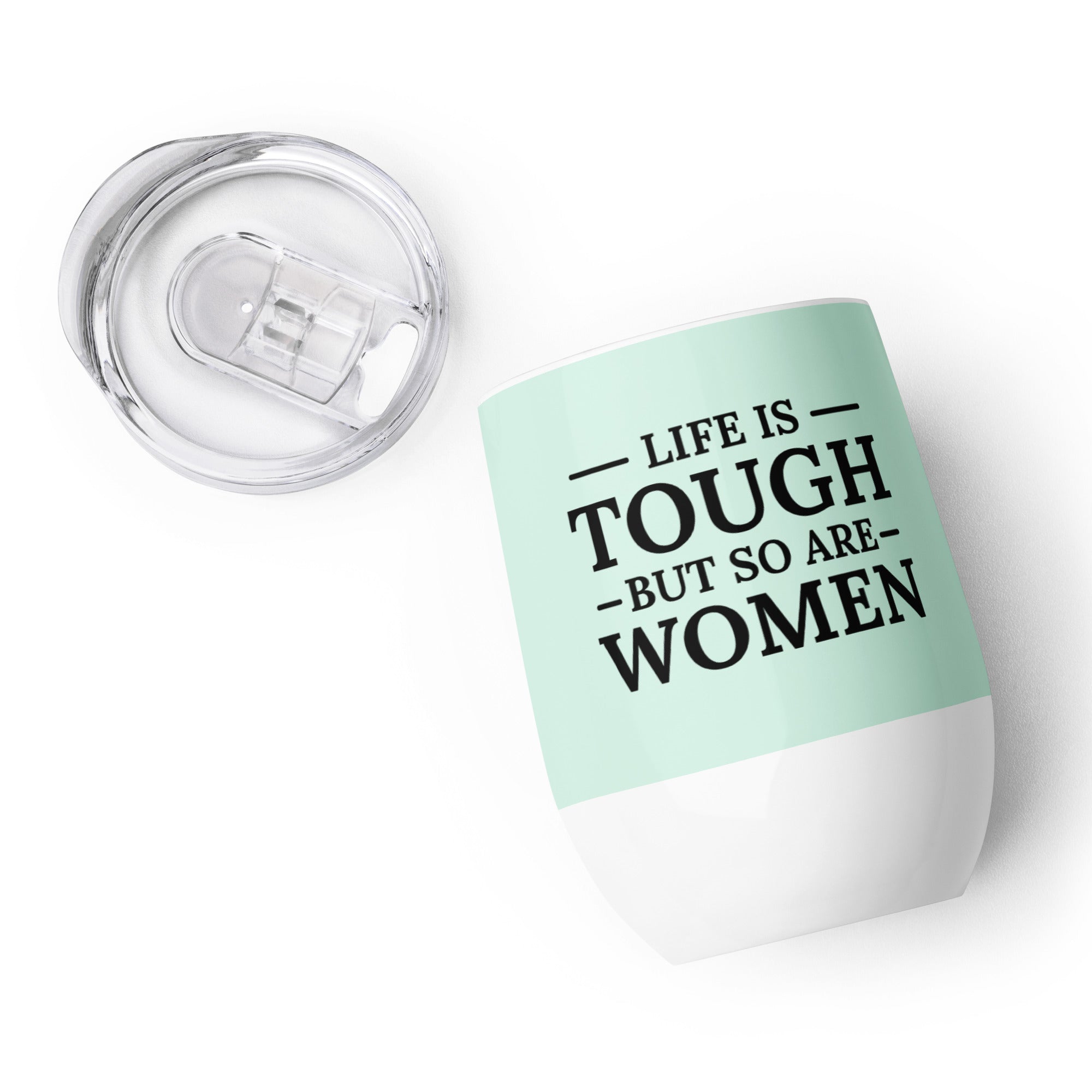 Tough Women Tumbler