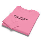 Every Woman is Worthy Vegan Sweatshirt